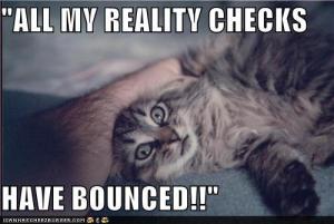all-my-reality-checks-have-bounced (1)